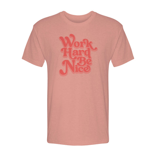 Work Hard Be Nice Shadow Tee