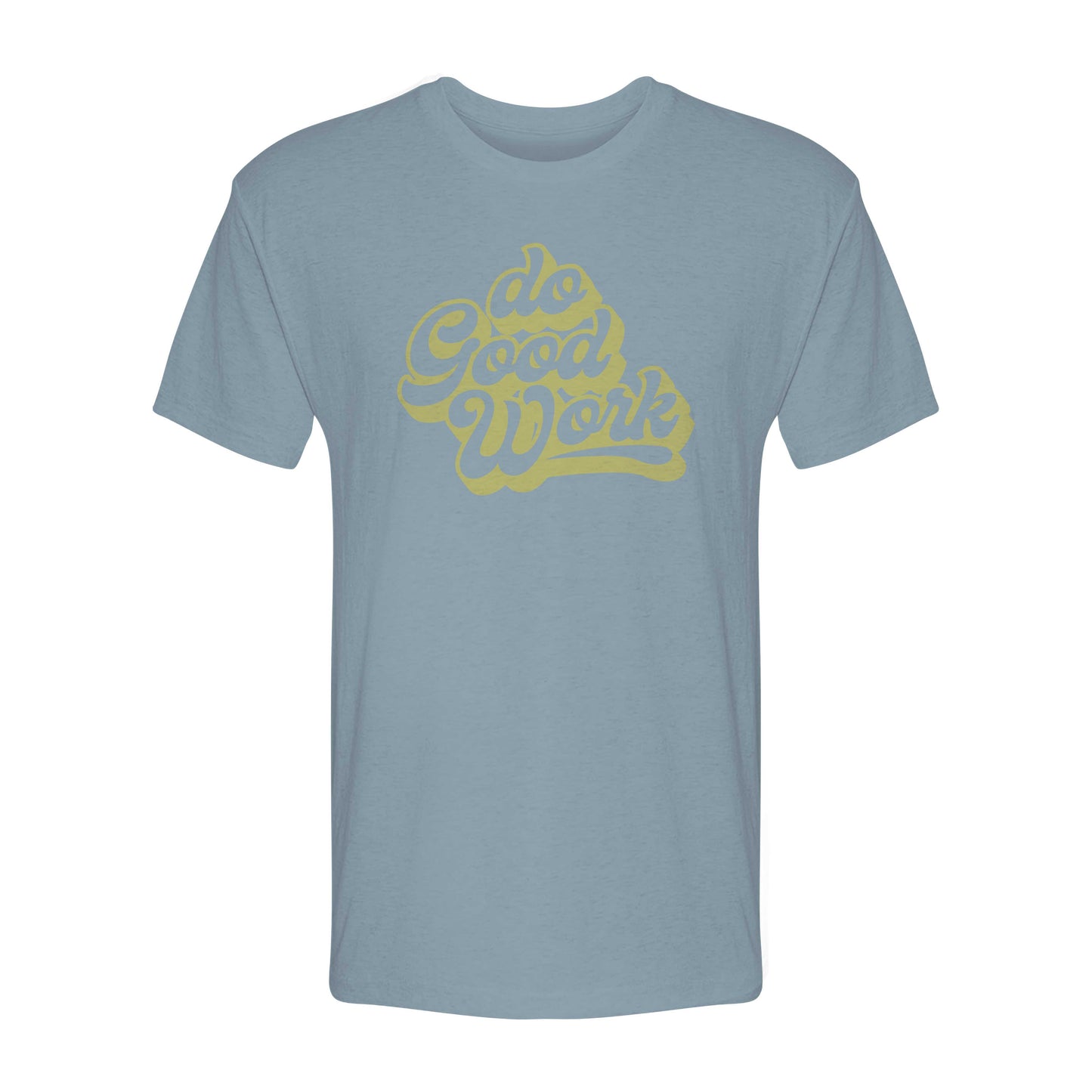 Do Good Work Bubble Font Tee