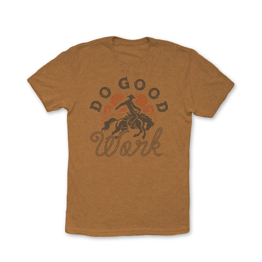 Do Good Work Cowboy Tee