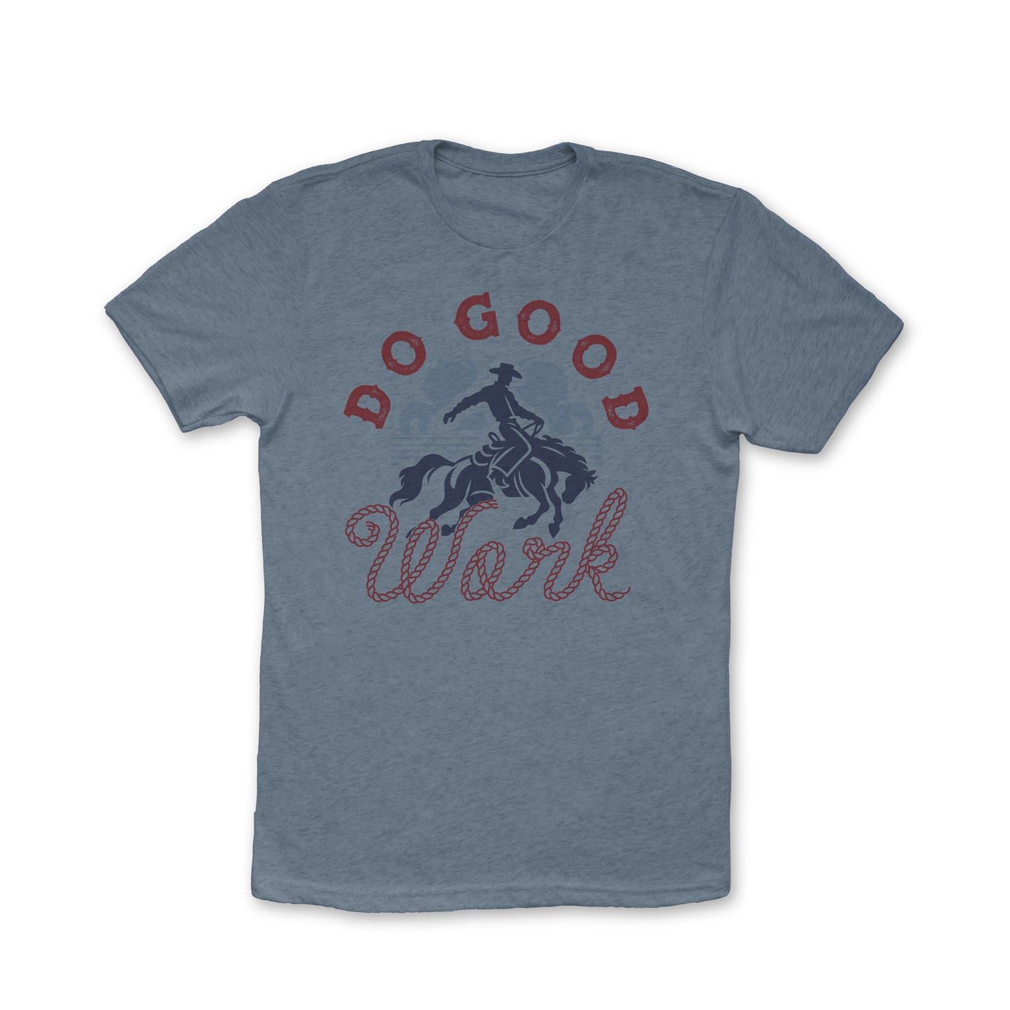 Do Good Work Cowboy Tee