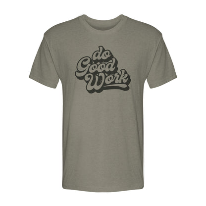Do Good Work Bubble Font Tee