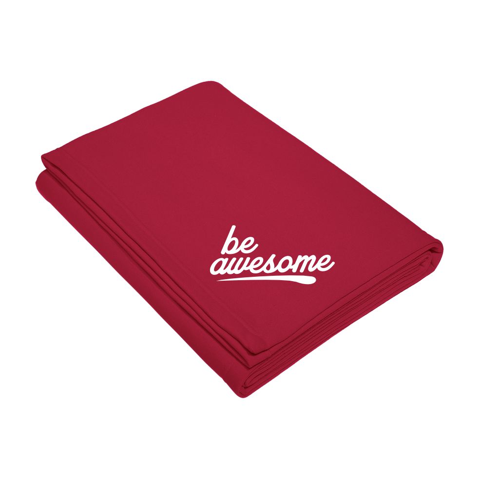 Be Awesome Sweatshirt Blanket