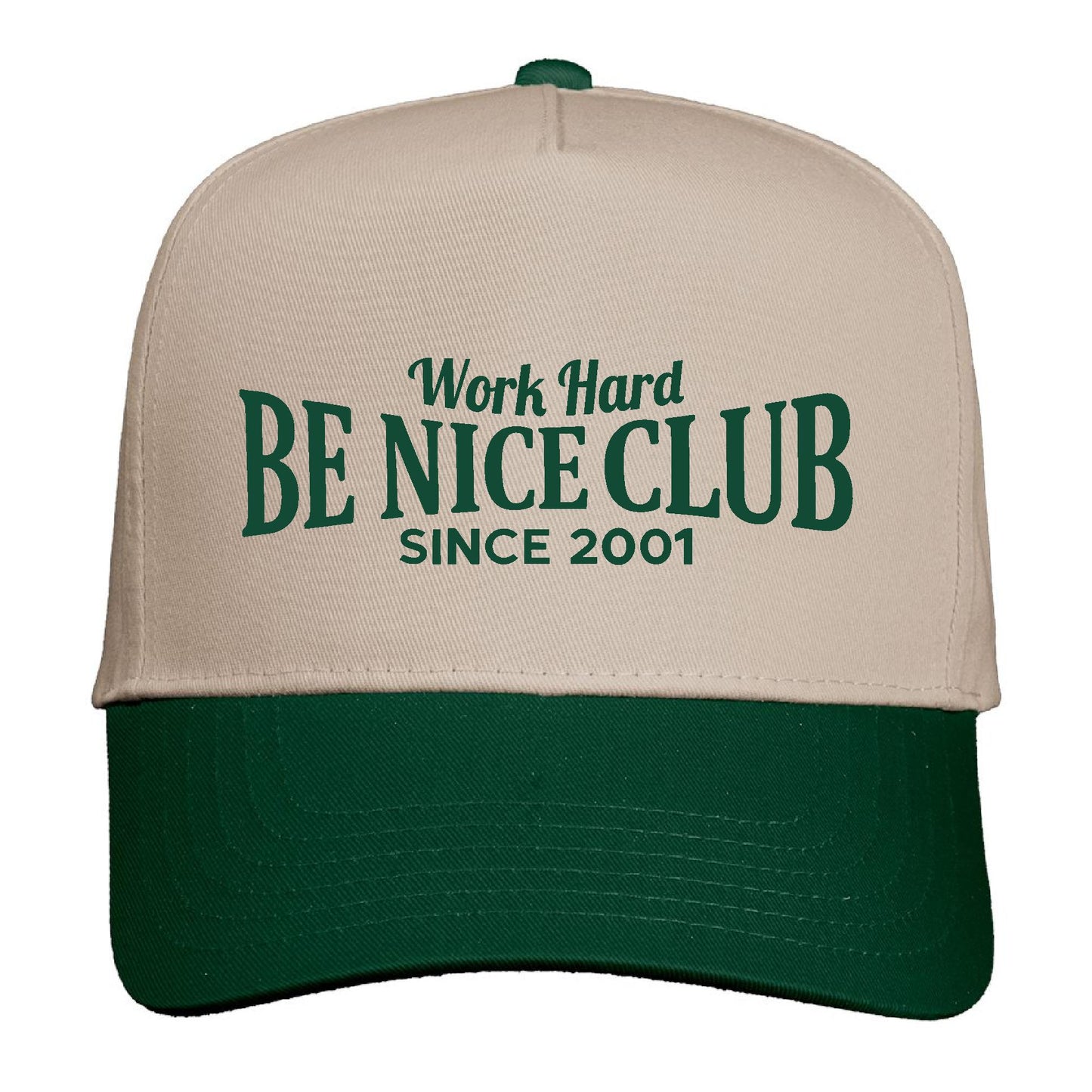 Work Hard Be Nice Club Embroidery Hat
