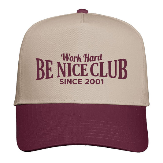 Work Hard Be Nice Club Embroidery Hat