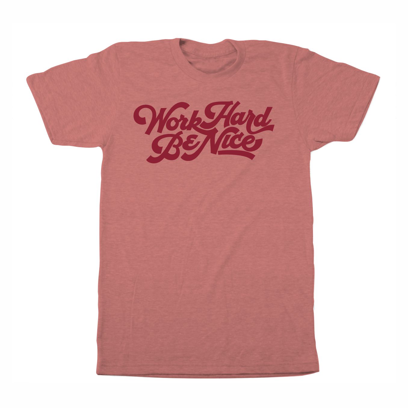 Work Hard Be Nice Tails Tee